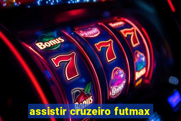 assistir cruzeiro futmax